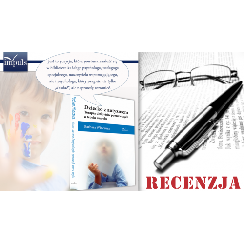 produkt - Dziecko z autyzmem. Terapia deficytów poznawczych a teoria umysłu