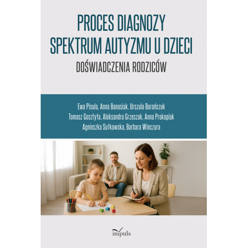 produkt - Proces diagnozy spektrum autyzmu u dzieci