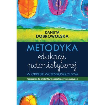 Metodyka edukacji polonistycznej