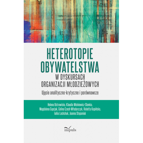 produkt - Heterotopie obywatelstwa w dyskursach organizacji młodzieżowych