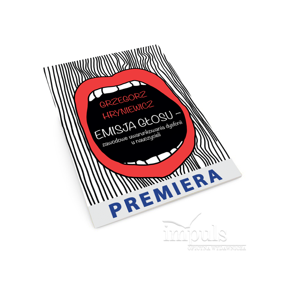 Emisja głosu – zawodowe uwarunkowania dysfonii u nauczycieli