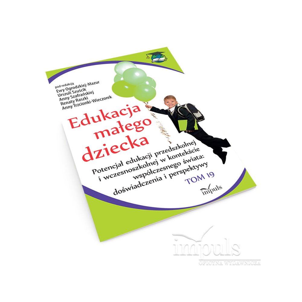 Edukacja małego dziecka. Tom 19