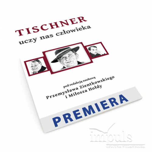 Tischner uczy nas człowieka