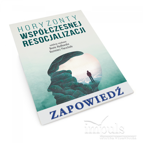 produkt - Horyzonty współczesnej resocjalizacji