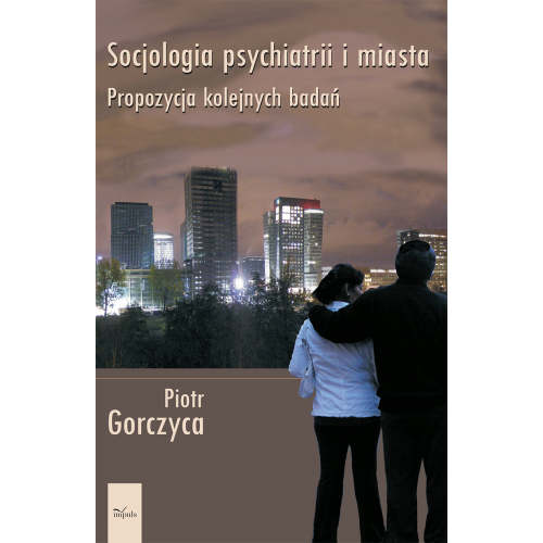 produkt - Socjologia psychiatrii i miasta