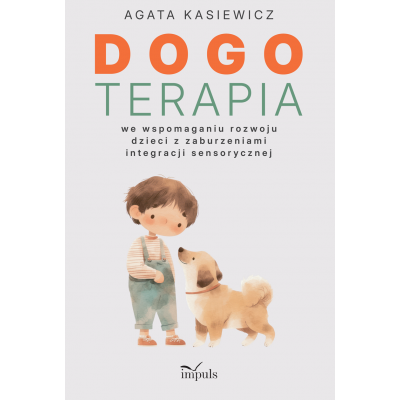Dogoterapia we wspomaganiu...