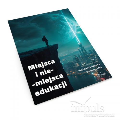 produkt - Miejsca i nie-miejsca edukacji