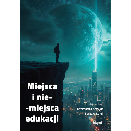 produkt - Miejsca i nie-miejsca edukacji