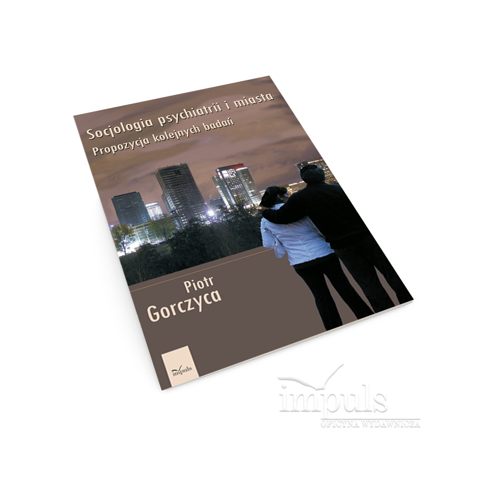 Socjologia psychiatrii i miasta