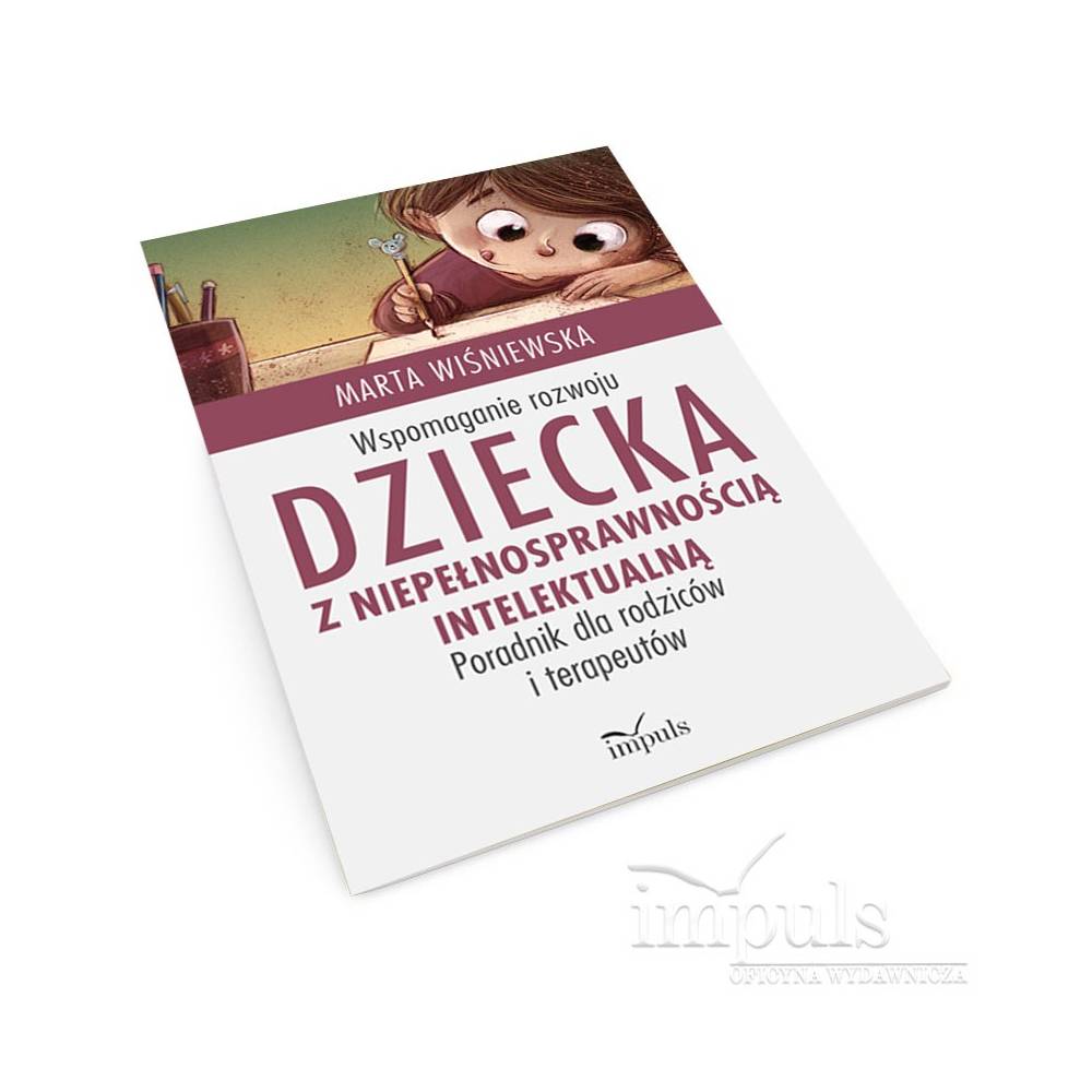 Wspomaganie rozwoju dziecka z niepełnosprawnością intelektualną