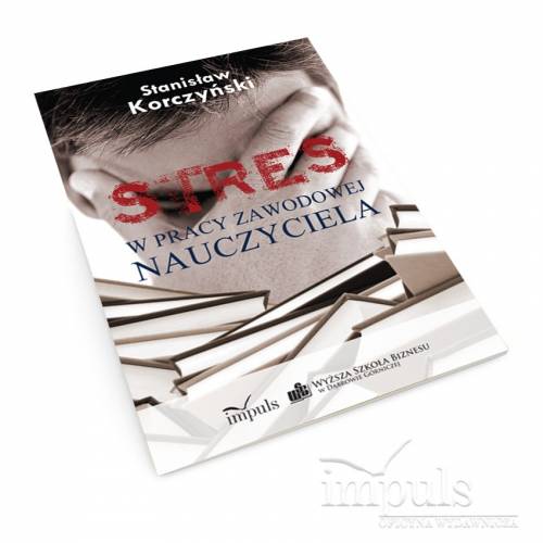 produkt - STRES w pracy zawodowej nauczyciela