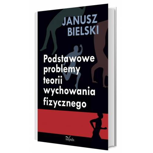 produkt - Podstawowe problemy teorii wychowania fizycznego