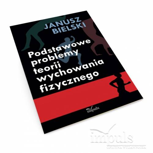 produkt - Podstawowe problemy teorii wychowania fizycznego