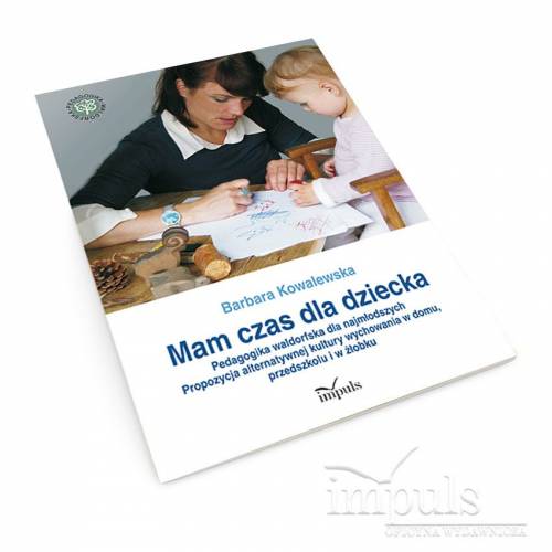 produkt - Mam czas dla dziecka. Pedagogika waldorfska dla najmłodszych