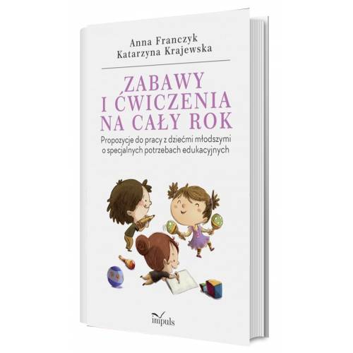 produkt - Zabawy i ćwiczenia na cały rok. Propozycje do pracy z dziećmi młodszymi o specjalnych potrzebach edukacyjnych