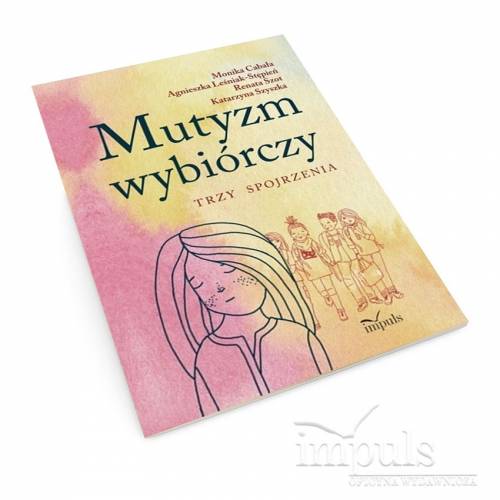 produkt - Mutyzm wybiórczy. Trzy spojrzenia