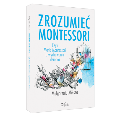 Zrozumieć Montessori.