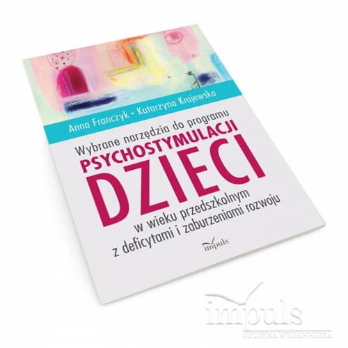 produkt - Wybrane narzędzia do programu psychostymulacji dzieci w wieku przedszkolnym z deficytami i zaburzeniami rozwoju