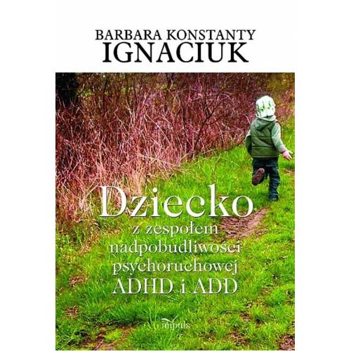 produkt - Dziecko z zespołem nadpobudliwości psychoruchowej ADHD i ADD