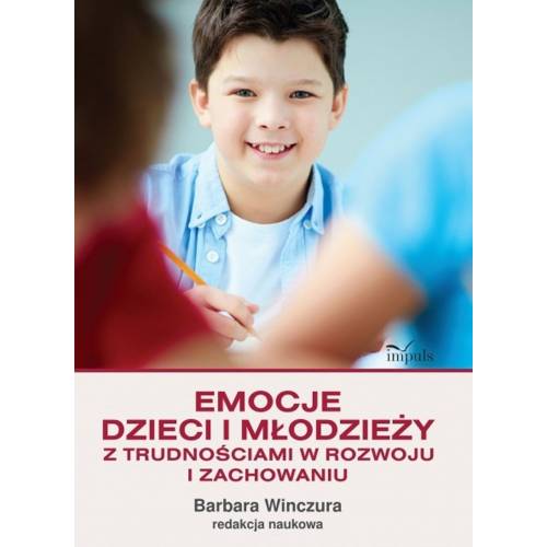 produkt - Emocje dzieci i młodzieży z trudnościami w rozwoju i zachowaniu