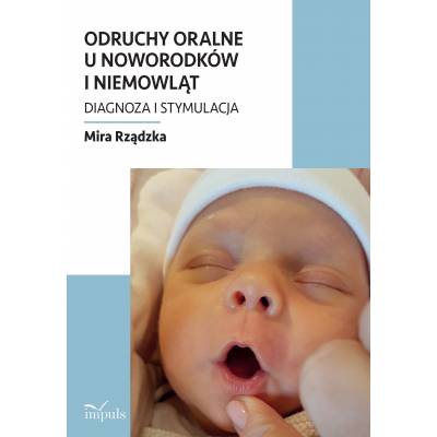 Odruchy oralne u noworodków i niemowląt