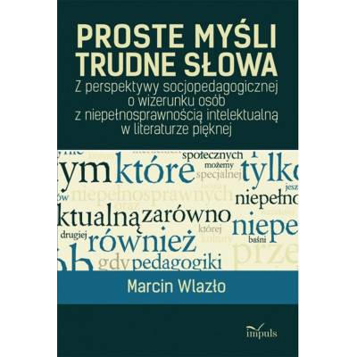 Proste myśli, trudne słowa