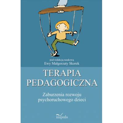 Terapia pedagogiczna. Zaburzenia rozwoju psychoruchowego dzieci