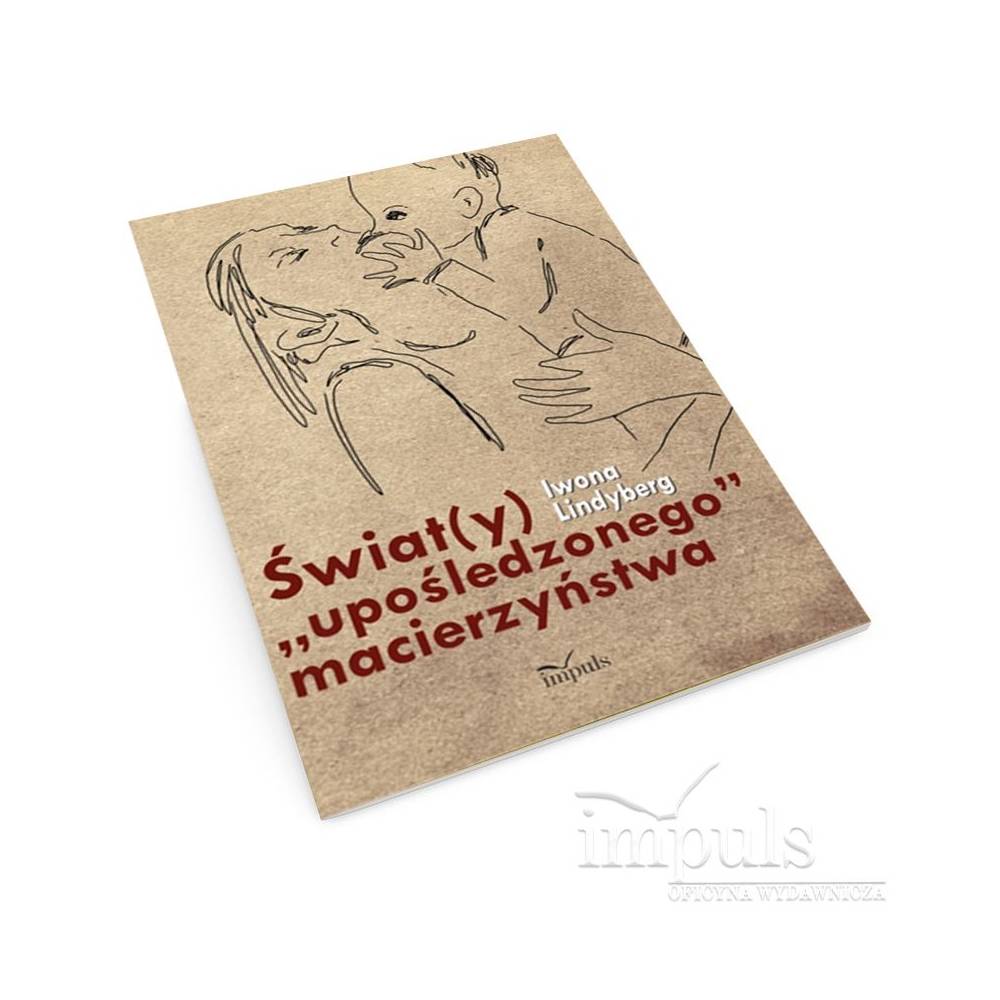 Świat(y) "upośledzonego" macierzyństwa