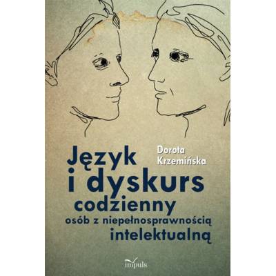 Język i dyskurs codzienny osób z niepełnosprawnością intelektualną