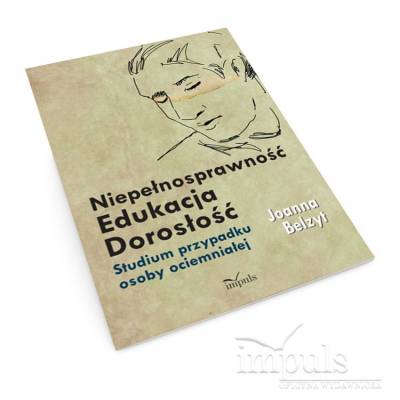 Niepełnosprawność – Edukacja – Dorosłość