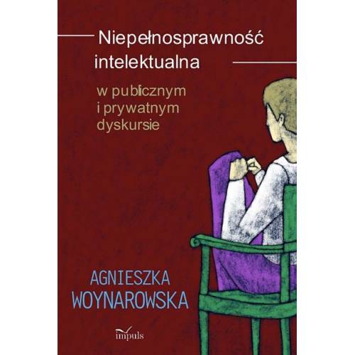 produkt - Niepełnosprawność intelektualna w publicznym i prywatnym dyskursie