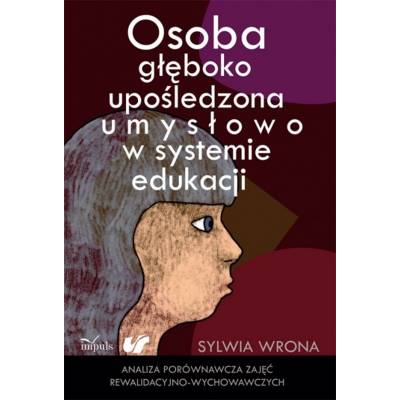 Osoba głęboko upośledzona umysłowo w systemie edukacji