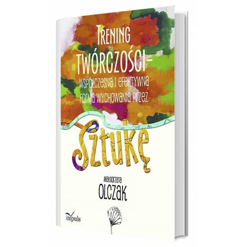 produkt - Trening twórczości – współczesna i efektywna forma wychowania przez sztukę