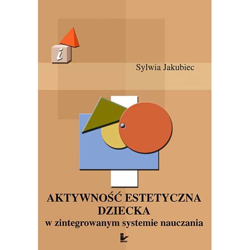 produkt - Aktywność estetyczna dziecka w zintegrowanym systemie nauczania