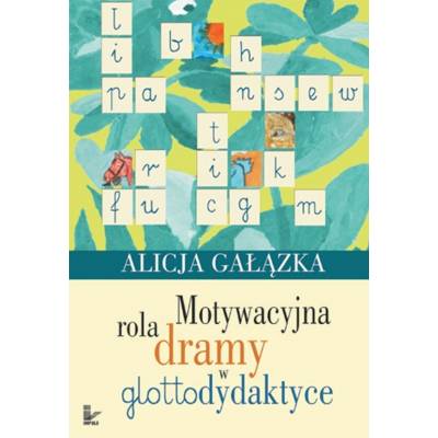 Motywacyjna rola dramy w glottodydaktyce