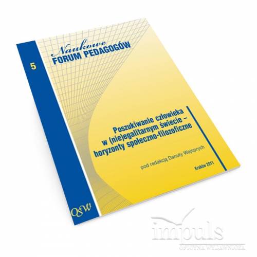 produkt - Poszukiwanie człowieka w (nie)egalitarnym świecie – horyzonty społeczno-filozoficzne