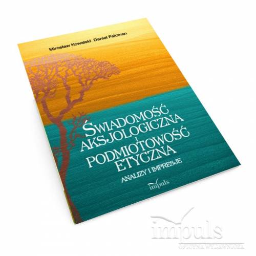 produkt - Świadomość aksjologiczna i podmiotowość etyczna