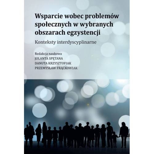 produkt - Wsparcie wobec problemów społecznych w wybranych obszarach egzystencji