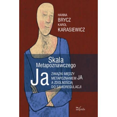 produkt - Skala Metapoznawczego Ja. Związki między metapoznaniem Ja a zdolnością do samoregulacji