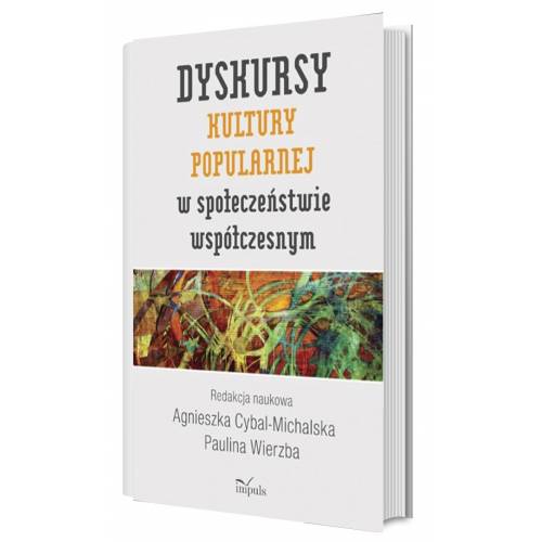 produkt - Dyskursy kultury popularnej w społeczeństwie współczesnym