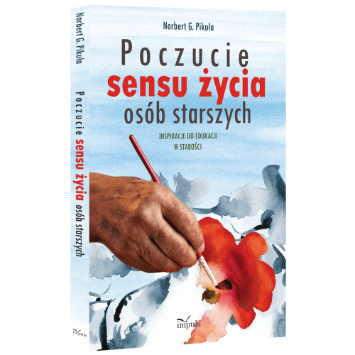 produkt - Poczucie sensu życia osób starszych. Inspiracje do edukacji w starości