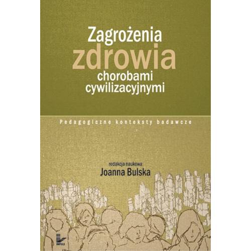 produkt - Zagrożenia zdrowia chorobami cywilizacyjnymi. Pedagogiczne konteksty badawcze