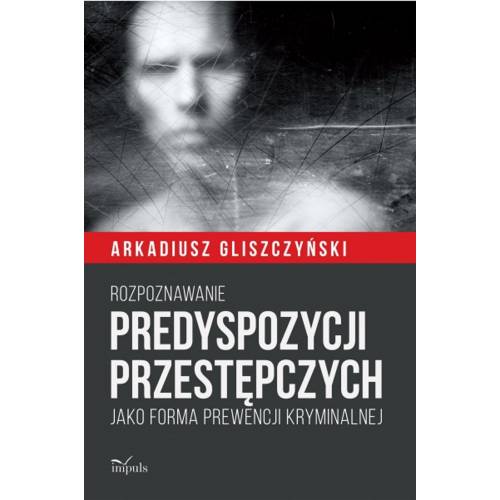 produkt - Rozpoznawanie predyspozycji przestępczych