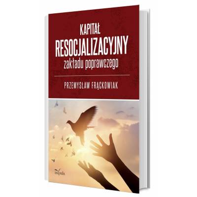 Kapitał resocjalizacyjny zakładu poprawczego