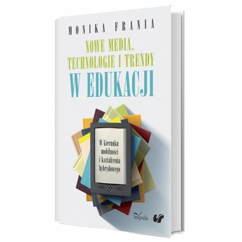 produkt - Nowe media, technologie i trendy w edukacji