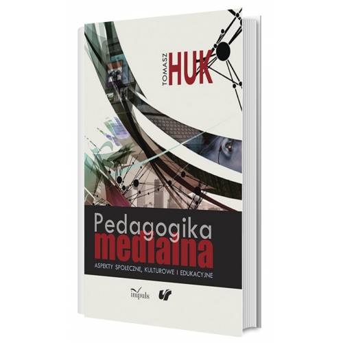 produkt - Pedagogika medialna. Aspekty społeczne, kulturowe i edukacyjne