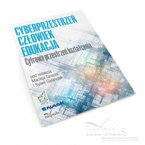 produkt - CYBERPRZESTRZEŃ - CZŁOWIEK - EDUKACJA. TOM 1