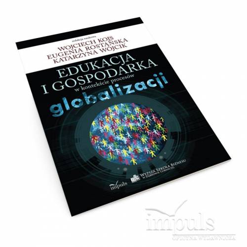 produkt - Edukacja i gospodarka w kontekście procesów globalizacji