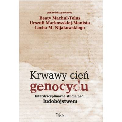 Krwawy cień genocydu