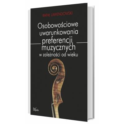 Osobowościowe uwarunkowania preferencji muzycznych w zależności od wieku